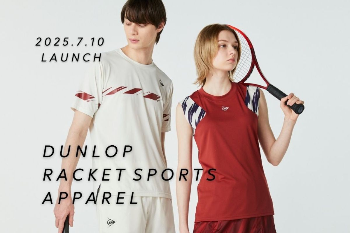 ダンロップラケットスポーツアパレル 2025 Fall & Winter」7月10日販売